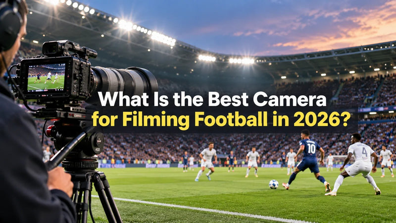 What Is the Best Camera for Filming Football in 2026?